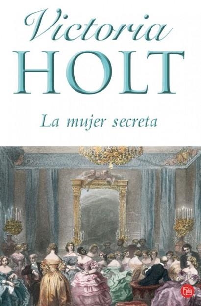 MUJER SECRETA, LA | 9788466322379 | HOLT, VICTORIA | Llibreria Drac - Llibreria d'Olot | Comprar llibres en català i castellà online