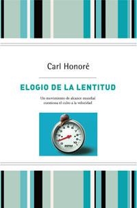 ELOGIO DE LA LENTITUD | 9788498673524 | HONORE, CARL | Llibreria Drac - Librería de Olot | Comprar libros en catalán y castellano online