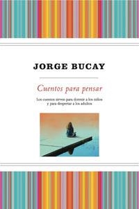 CUENTOS PARA PENSAR | 9788498673517 | BUCAY, JORGE | Llibreria Drac - Llibreria d'Olot | Comprar llibres en català i castellà online