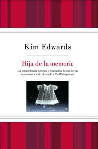 HIJA DE LA MEMORIA | 9788498673500 | EDWARDS, KIM | Llibreria Drac - Llibreria d'Olot | Comprar llibres en català i castellà online