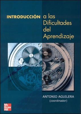 INTRODUCCION A LAS DIFICULTADES DE APRENDIZAJE | 9788448140168 | AGUILERA, ANTONIO | Llibreria Drac - Llibreria d'Olot | Comprar llibres en català i castellà online