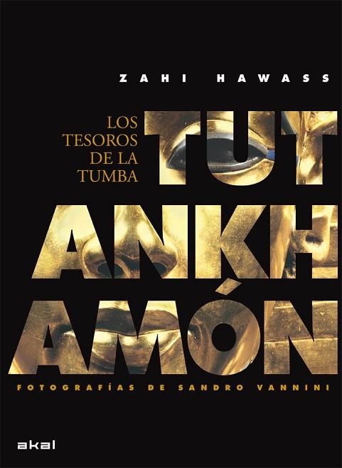 TUTANKHAMON. LOS TESOROS DE LA TUMBA | 9788446029236 | HAWASS, ZAHI | Llibreria Drac - Llibreria d'Olot | Comprar llibres en català i castellà online