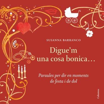 DIGUE'M UNA COSA BONICA... | 9788466409636 | BARRANCO, SUSANNA | Llibreria Drac - Llibreria d'Olot | Comprar llibres en català i castellà online