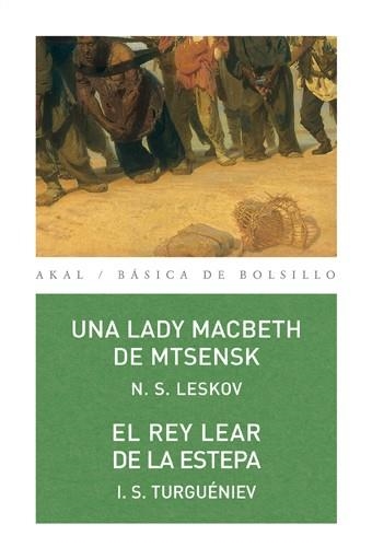 LADY MACBETH DE MTSENSK, UNA / REY LEAR DE LA ESTEPA, EL | 9788446026914 | LESKOV, N.S.; TURGUENIEV, I.S. | Llibreria Drac - Llibreria d'Olot | Comprar llibres en català i castellà online