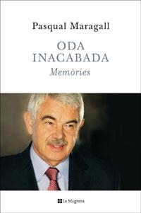 ODA INACABADA. MEMORIES | 9788498673722 | MARAGALL, PASQUAL | Llibreria Drac - Llibreria d'Olot | Comprar llibres en català i castellà online