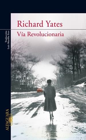 VIA REVOLUCIONARIA | 9788420468105 | YATES, RICHARD | Llibreria Drac - Librería de Olot | Comprar libros en catalán y castellano online