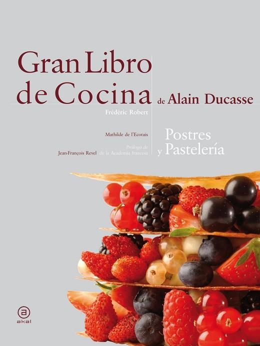 GRAN LIBRO DE COCINA DE ALAIN DUCASSE | 9788446023289 | DUCASSE, ALAIN | Llibreria Drac - Llibreria d'Olot | Comprar llibres en català i castellà online