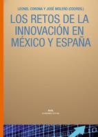 RETOS DE LA INNOVACION EN MEXICO Y ESPAÑA, LOS | 9788446028277 | CORONA, LEONEL; MOLERO, JOSE | Llibreria Drac - Llibreria d'Olot | Comprar llibres en català i castellà online