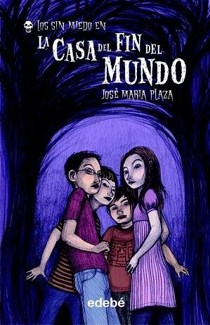 CASA DEL FIN DEL MUNDO, LA | 9788423686988 | PLAZA, JOSE MARIA | Llibreria Drac - Llibreria d'Olot | Comprar llibres en català i castellà online