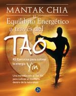 EQUILIBRIO ENERGÉTICO A TRAVÉS DEL TAO, EL | 9788495973443 | LTIVCHIA, MANTAK | Llibreria Drac - Llibreria d'Olot | Comprar llibres en català i castellà online