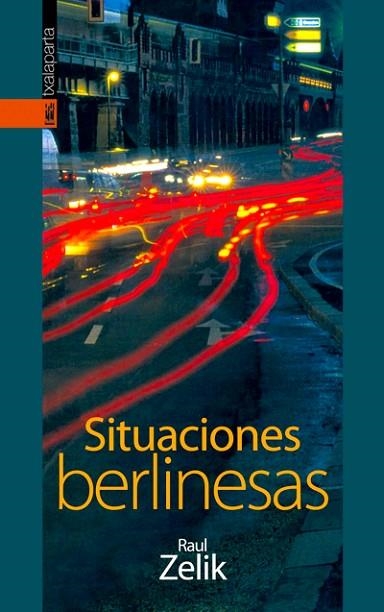 SITUACIONES BERLINESAS | 9788481365382 | ZELIK, RAUL | Llibreria Drac - Llibreria d'Olot | Comprar llibres en català i castellà online