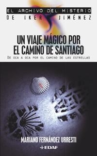 VIAJE MAGICO POR EL CAMINO DE SANTIAGO, EL | 9788441414679 | FERNANDEZ URRESTI, MARIANO | Llibreria Drac - Llibreria d'Olot | Comprar llibres en català i castellà online