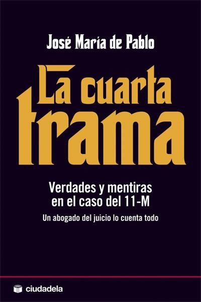 CUARTA TRAMA, LA | 9788496836495 | PABLO, JOSE MARIA DE | Llibreria Drac - Llibreria d'Olot | Comprar llibres en català i castellà online