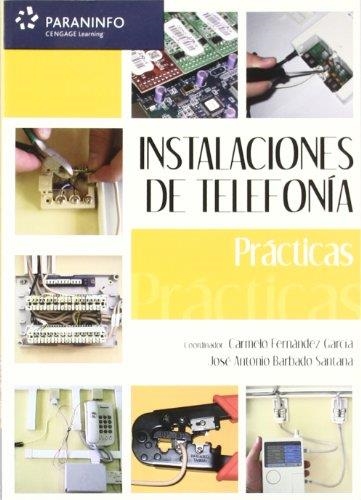 INSTALACIONES DE TELEFONIA: PRACTICAS | 9788428329460 | BARBADO, JOSE ANTONIO | Llibreria Drac - Llibreria d'Olot | Comprar llibres en català i castellà online