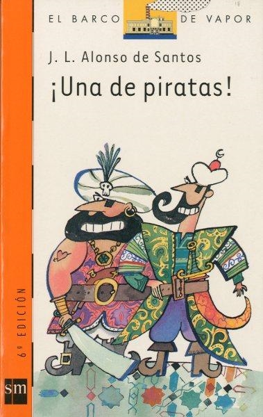 DE PIRATAS, UNA | 9788434870628 | ALONSO DE SANTOS | Llibreria Drac - Llibreria d'Olot | Comprar llibres en català i castellà online