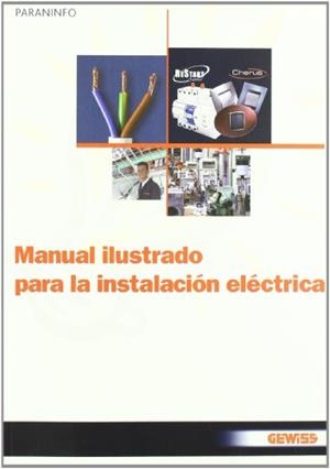 MANUAL ILUSTRADO PARA LA INSTALACION ELECTRICA | 9788428331883 | GEWIS | Llibreria Drac - Llibreria d'Olot | Comprar llibres en català i castellà online