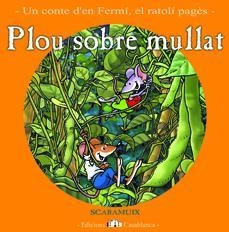 PLOU SOBRE MULLAT (CONTE FERMI SETEMBRE) | 9788461337347 | SCARAMUIX | Llibreria Drac - Llibreria d'Olot | Comprar llibres en català i castellà online