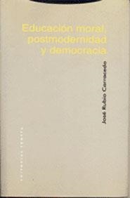 EDUCACION MORAL, POSTMODERNIDAD Y DEMOCRACIA | 9788481643718 | RUBIO CARRACEDO, JOSE | Llibreria Drac - Llibreria d'Olot | Comprar llibres en català i castellà online