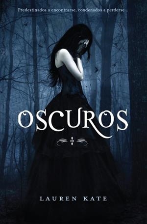 OSCUROS  (VOL1) | 9788484415992 | KATE, LAUREN | Llibreria Drac - Llibreria d'Olot | Comprar llibres en català i castellà online