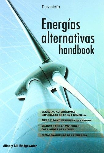 ENERGIAS ALTERNATIVAS: HANDBOOK | 9788428331852 | BRIDGEWATER, ALAN | Llibreria Drac - Llibreria d'Olot | Comprar llibres en català i castellà online