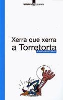 XERRA QUE XERRA A TORRETORTA | 9788424695095 | GARCIA LLORCA, ANTONI | Llibreria Drac - Llibreria d'Olot | Comprar llibres en català i castellà online