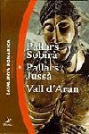 PALLARS SOBIRA PALLARS JUSSA VALL D'ARAN | 9788473066099 | Llibreria Drac - Llibreria d'Olot | Comprar llibres en català i castellà online