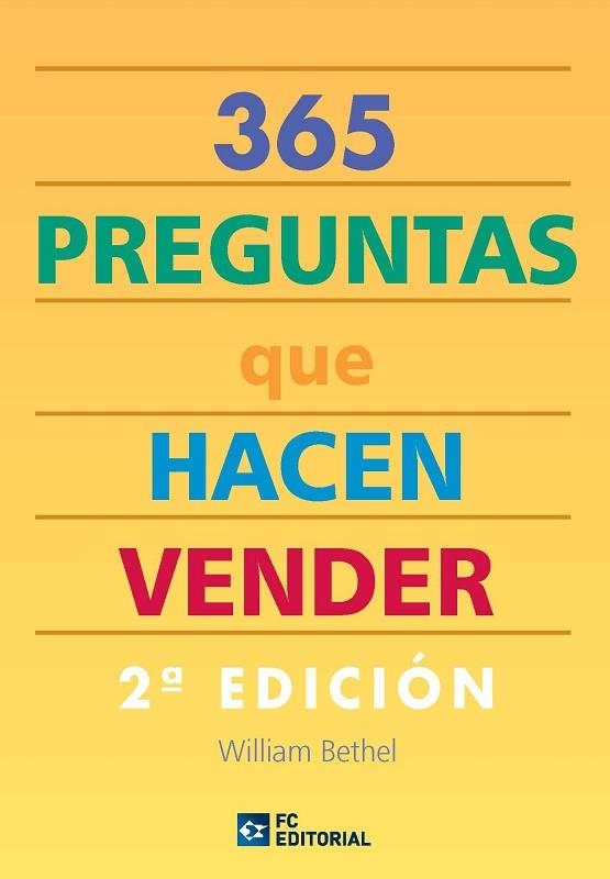 365 PREGUNTAS QUE HACEN VENDER | 9788492735440 | BETHEL, WILLIAM | Llibreria Drac - Llibreria d'Olot | Comprar llibres en català i castellà online