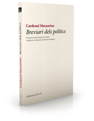 BREVIARI DELS POLITICS | 9788493858711 | MAZZARINO, CARDENAL | Llibreria Drac - Llibreria d'Olot | Comprar llibres en català i castellà online