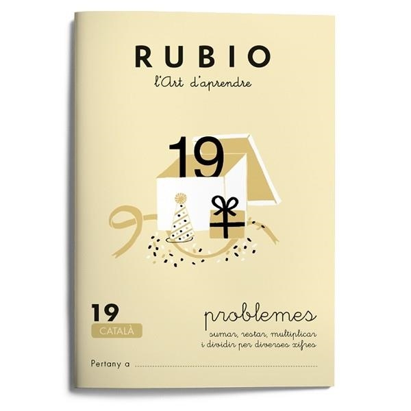 RUBIO 19 PROBLEMES DE SUMAR RESTAR MULTIPLICAR I DIVIDIR PER | 9788489773240 | Llibreria Drac - Llibreria d'Olot | Comprar llibres en català i castellà online