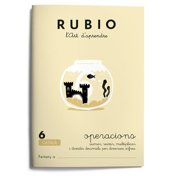 RUBIO 6 SUMAR RESTAR MULTIPLICAR I DIVIDIR DECIMALS PER DIVE | 9788489773103 | Llibreria Drac - Llibreria d'Olot | Comprar llibres en català i castellà online