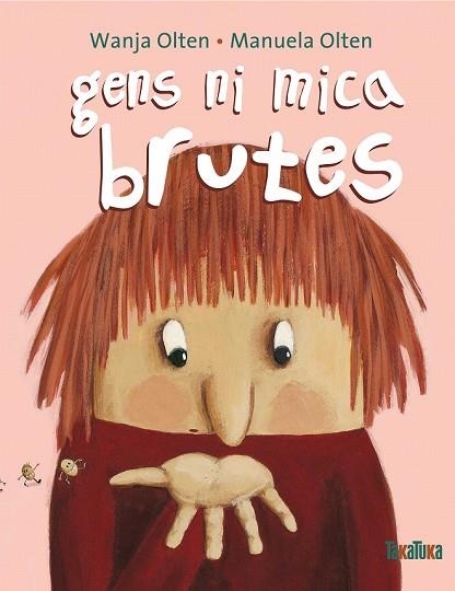 GENS NI MICA BRUTES | 9788492696222 | OLTEN, MANUELA;OLTEN, WANJA | Llibreria Drac - Llibreria d'Olot | Comprar llibres en català i castellà online