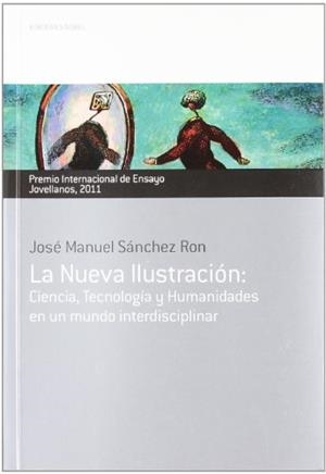 NUEVA ILUSTRACION, LA: CIENCIA, TECNOLOGIA Y HUMANIDADES EN | 9788484596554 | SANCHEZ RON, JOSE MANUEL | Llibreria Drac - Llibreria d'Olot | Comprar llibres en català i castellà online