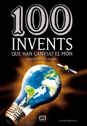 100 INVENTS QUE HAN CANVIAT EL MON | 9788497918633 | LOSA, DANIEL | Llibreria Drac - Llibreria d'Olot | Comprar llibres en català i castellà online