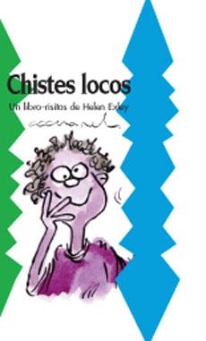 CHISTES LOCOS | 9788490001332 | EXLEY, HELEN | Llibreria Drac - Llibreria d'Olot | Comprar llibres en català i castellà online