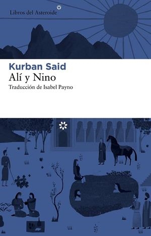 ALI Y NINO | 9788492663590 | SAID, KURBAN | Llibreria Drac - Llibreria d'Olot | Comprar llibres en català i castellà online