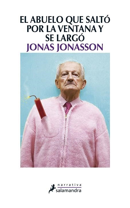 ABUELO QUE SALTO POR LA VENTANA Y SE LARGO, EL | 9788498384161 | JONASSON, JONAS | Llibreria Drac - Llibreria d'Olot | Comprar llibres en català i castellà online