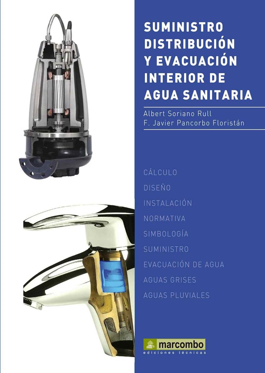 SUMINISTRO DISTRIBUCION Y EVACUACION INTERIOR DE AGUA SANITARIA | 9788426717788 | SORIANO, ALBERT;PANCORBO, F. JAVIER | Llibreria Drac - Llibreria d'Olot | Comprar llibres en català i castellà online