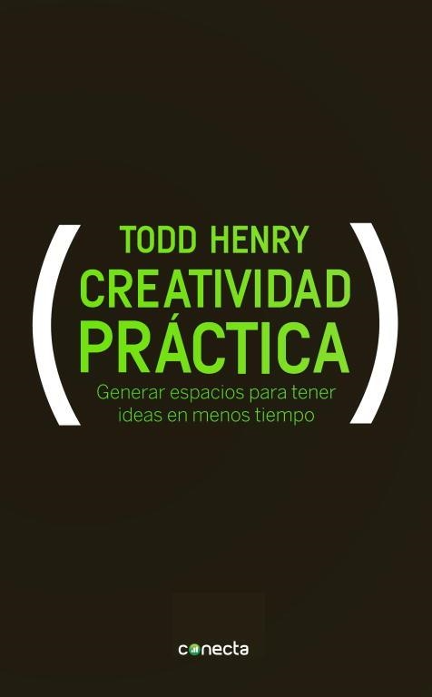 CREATIVIDAD PRACTICA | 9788415431046 | HENRY, TODD | Llibreria Drac - Librería de Olot | Comprar libros en catalán y castellano online