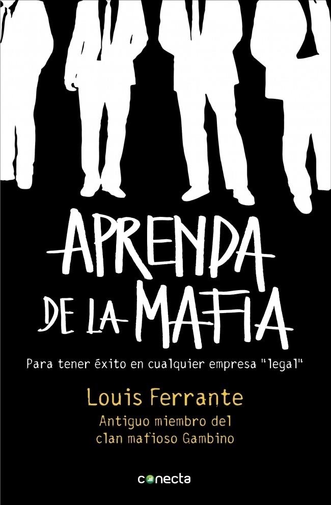 APRENDA DE LA MAFIA | 9788415431039 | FERRANTE, LOUIS | Llibreria Drac - Llibreria d'Olot | Comprar llibres en català i castellà online