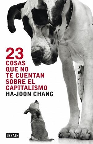 23 COSAS QUE NO TE CUENTAN SOBRE EL CAPITALISMO | 9788499921365 | CHANG, HA-JOON | Llibreria Drac - Llibreria d'Olot | Comprar llibres en català i castellà online