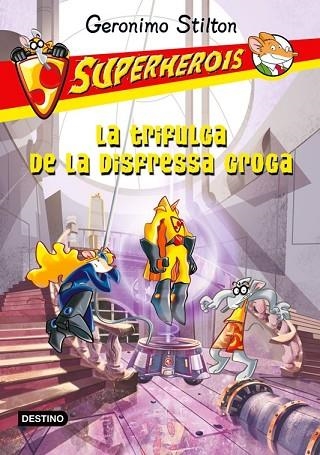 TRIFULGA DE LA DISFRESSA GROGA, LA | 9788499327594 | STILTON, GERONIMO | Llibreria Drac - Llibreria d'Olot | Comprar llibres en català i castellà online