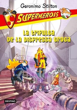 TRIFULGA DE LA DISFRESSA GROGA, LA | 9788499327594 | STILTON, GERONIMO | Llibreria Drac - Llibreria d'Olot | Comprar llibres en català i castellà online