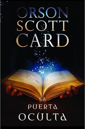 PUERTA OCULTA, LA | 9788445000014 | SCOTT CARD, ORSON | Llibreria Drac - Llibreria d'Olot | Comprar llibres en català i castellà online