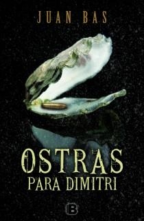 OSTRAS PARA DIMITRI | 9788466649988 | BAS, JUAN | Llibreria Drac - Llibreria d'Olot | Comprar llibres en català i castellà online