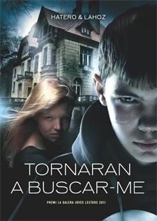 TORNARAN A BUSCAR-ME | 9788424643492 | HATERO, JOSAN/LAHOZ, USE | Llibreria Drac - Llibreria d'Olot | Comprar llibres en català i castellà online