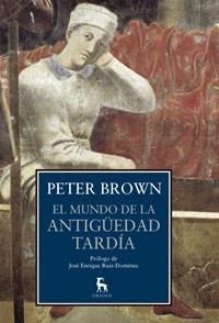 MUNDO DE LA ANTIGUEDAD TARDIA, EL | 9788424923419 | BROWN, PETER | Llibreria Drac - Librería de Olot | Comprar libros en catalán y castellano online