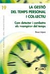 GESTIO DEL TEMPS PERSONAL I COL·LECTIU | 9788499804088 | LOPEZ, ROSA | Llibreria Drac - Llibreria d'Olot | Comprar llibres en català i castellà online