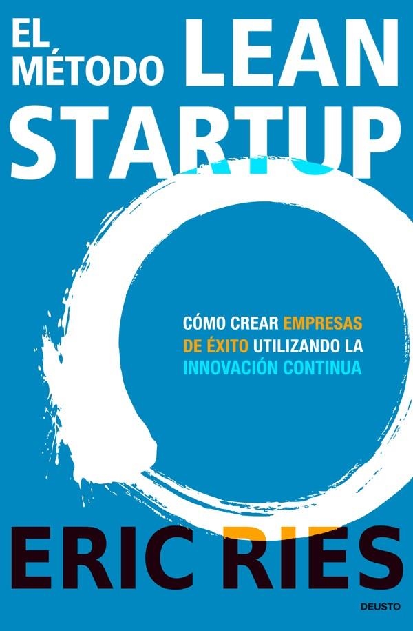 METODO LEAN STARTUP, EL | 9788423409495 | RIES, ERIC | Llibreria Drac - Llibreria d'Olot | Comprar llibres en català i castellà online