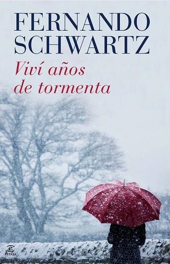 VIVI AÑOS DE TORMENTA | 9788467038774 | SCHWARTZ, FERNANDO | Llibreria Drac - Librería de Olot | Comprar libros en catalán y castellano online