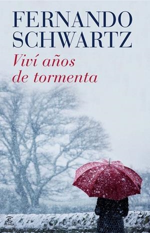 VIVI AÑOS DE TORMENTA | 9788467038774 | SCHWARTZ, FERNANDO | Llibreria Drac - Librería de Olot | Comprar libros en catalán y castellano online